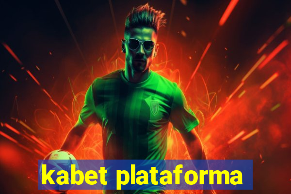 kabet plataforma